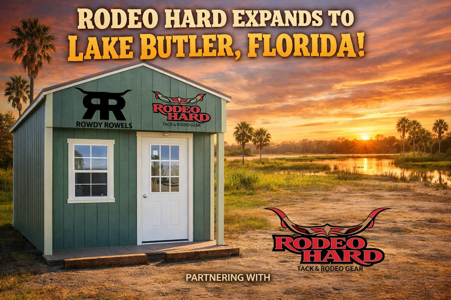 Rodeo Hard Expands to Lake Butler, Florida with Rowdy Rowels Partnership