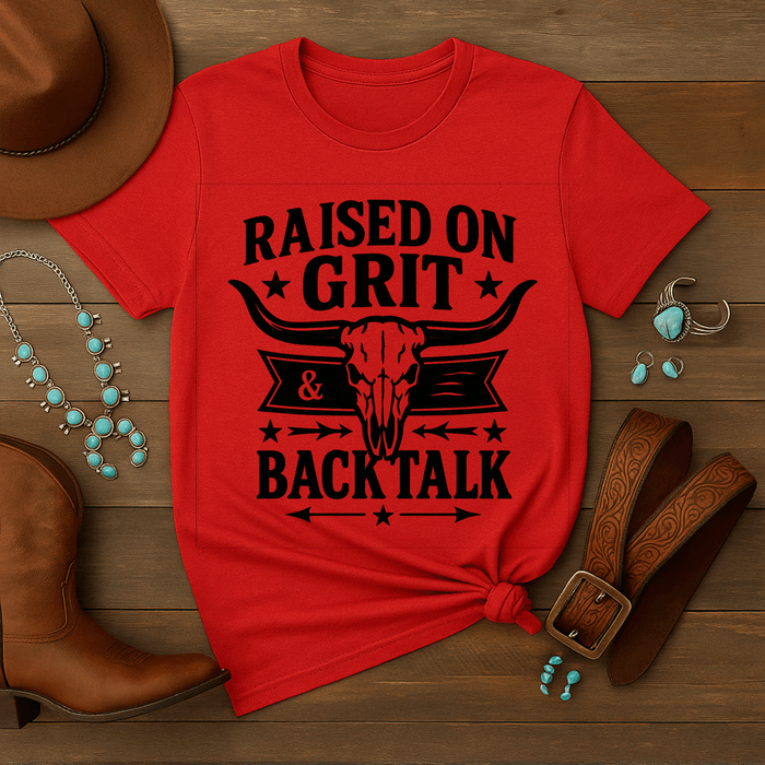 Raised on Grit and Back Talk Tee – Rowdy Rowels Western Graphic Shirt