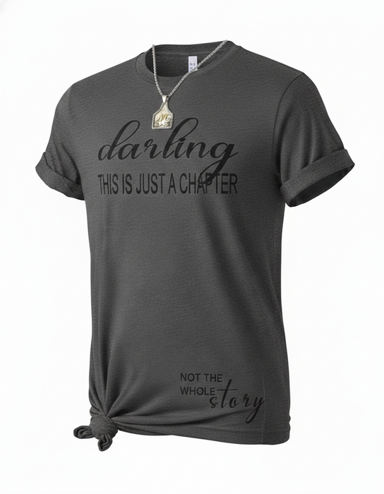 Darling This Is Just A Chapter Graphic Tee | Premium Bella + Canvas 3001 Dark Heather Grey | Inspirational Mental Health Western T-Shirt | Rowdy Rowels Empowerment Top