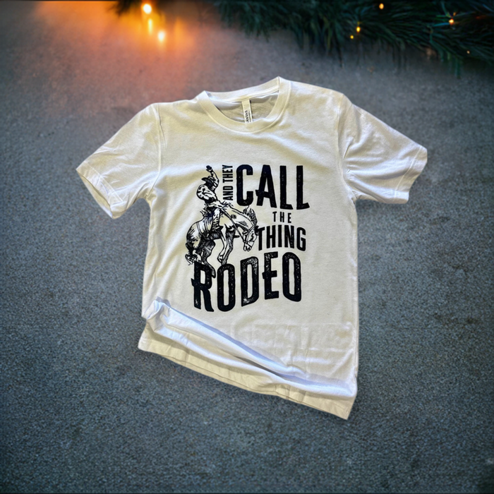 And They Call the Thing Rodeo Western Graphic Tee