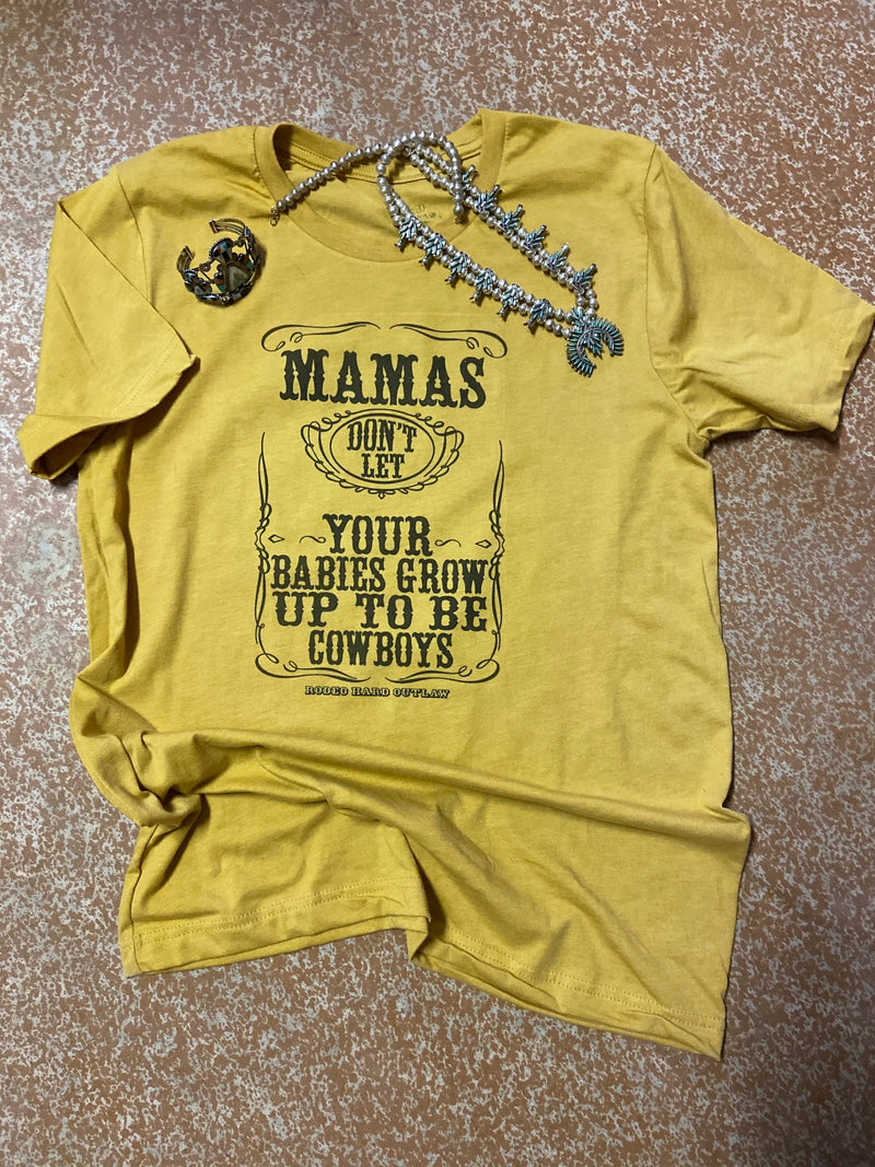 Don't Let Your Babies Grow Up to Be Cowboys tee l Rodeo  Graphic Tee